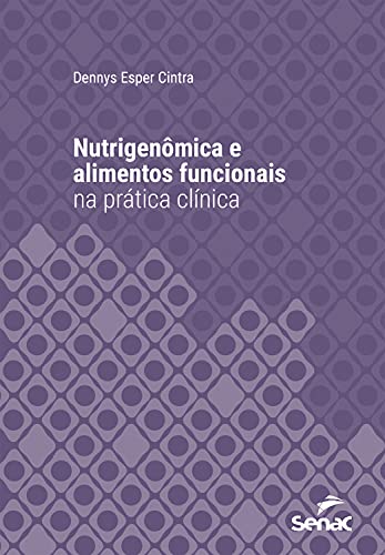 Livro PDF: Nutrigenômica e alimentos funcionais na prática clínica (Série Universitária)