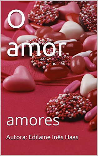 Capa do livro: O amor: amores - Ler Online pdf