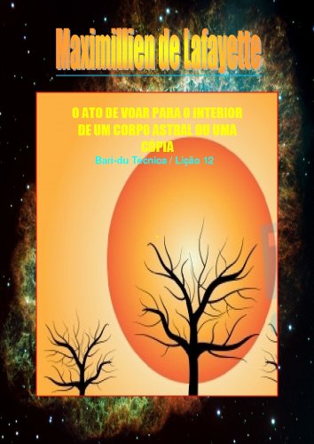 Capa do livro: O ato de voar para o interior de um corpo astral ou uma Cópia. Bari-du Técnica / Lição 12 - Ler Online pdf