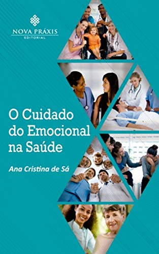 Capa do livro: O cuidado do emocional na saúde - Ler Online pdf