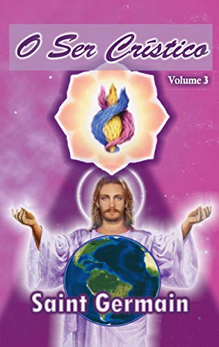 Capa do livro: O Ser Crístico volume 3 - Ler Online pdf