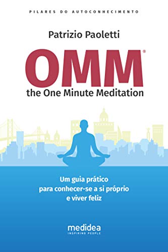 Capa do livro: OMM the One Minute Meditation: Pilares do autoconhecimento - Ler Online pdf