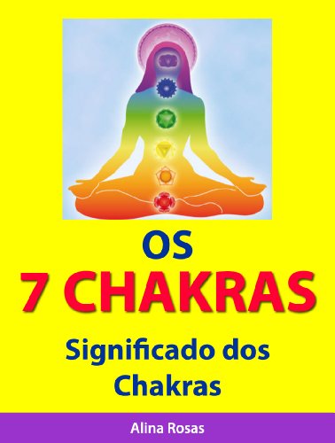 Livro PDF Os 7 Chakras – Significado dos Chakras