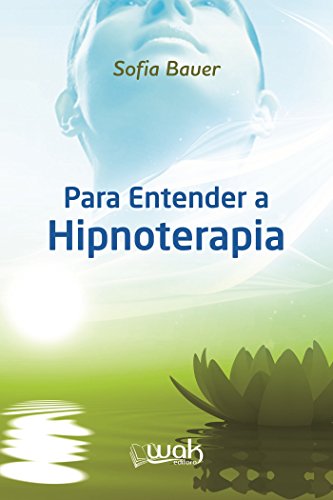 Capa do livro: Para entender a hipnoterapia - Ler Online pdf