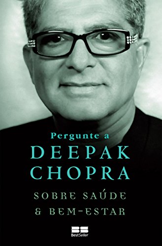 Capa do livro: Pergunte a Deepak Chopra sobre saúde e bem-estar - Ler Online pdf