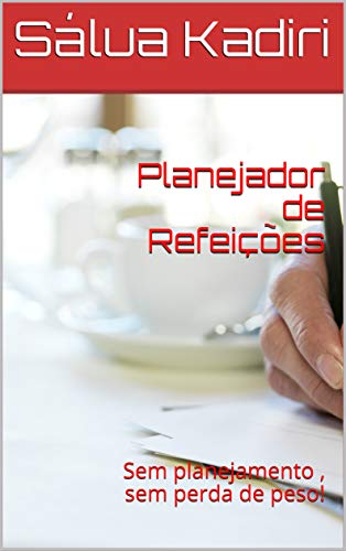 Livro PDF: Planejador de Refeições: Sem planejamento , sem perda de peso!