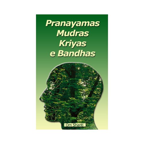 Capa do livro: Pranayamas, Mudras, Kriyas e Bandhas - Ler Online pdf