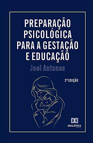 Capa do livro: Preparação psicológica para a gestação e educação - Ler Online pdf