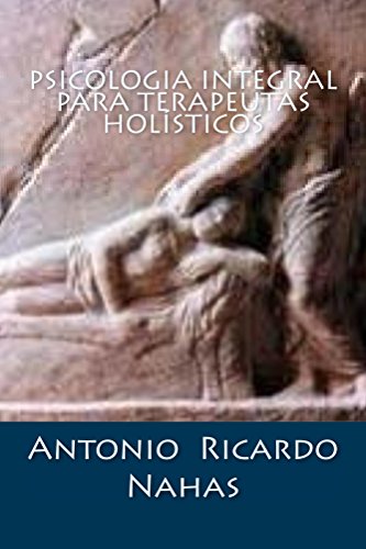 Livro PDF: Psicologia Integral para Terapeutas Holísticos