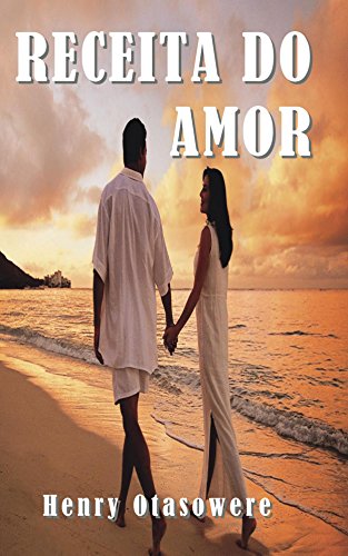 Capa do livro: receita do amor (Trate sua mulher como uma rainha) - Ler Online pdf