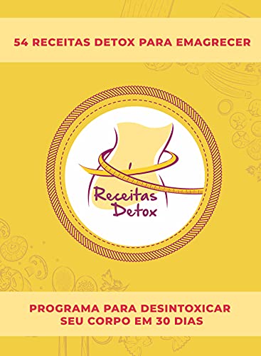 Livro PDF Receitas Detox: 54 Receitas para Emagrecer