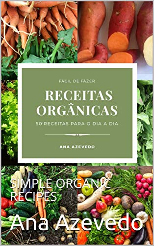 Capa do livro: RECEITAS ORGANICAS SIMPLES: SIMPLE ORGANIC RECIPES - Ler Online pdf