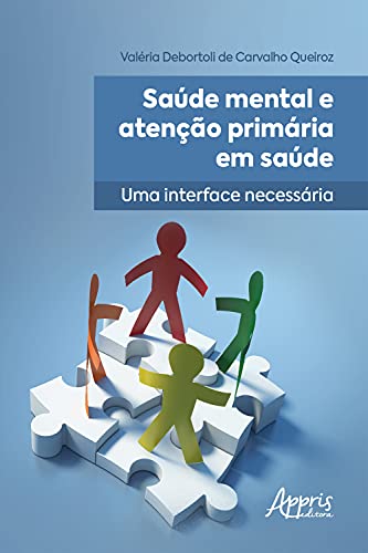Capa do livro: Saúde Mental e Atenção Primária em Saúde: Uma Interface Necessária - Ler Online pdf