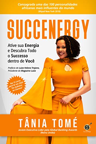 Livro PDF Succenergy: Ative Sua Energia Descubra Todo Sucesso Dentro de Você ( Nova Edição)