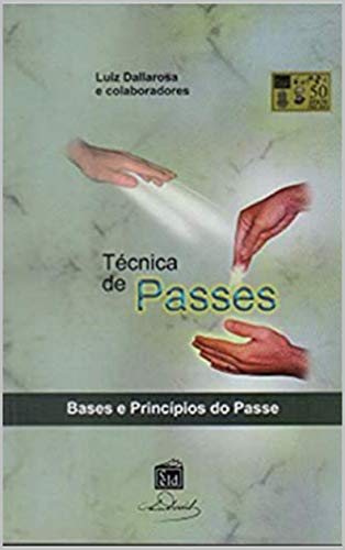 Capa do livro: Técnica de Passes : Bases e Princípios do Passe - Ler Online pdf