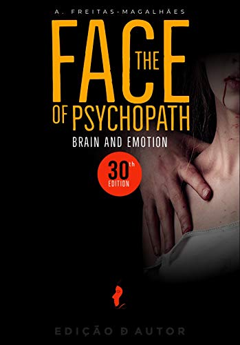 Livro PDF The Face of Psychopath – Brain and Emotion (30th Ed.)
