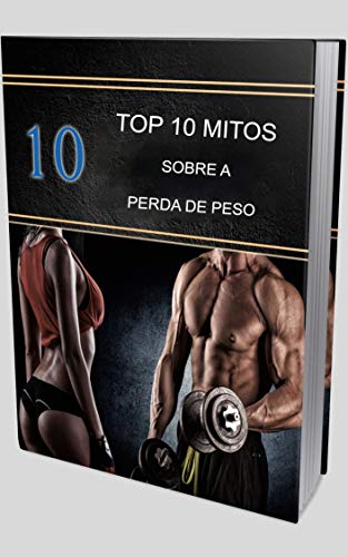 Livro PDF TOP 10 MITOS SOBRE A PERDA DE PESO: Pular refeição ajuda a reduzir o peso