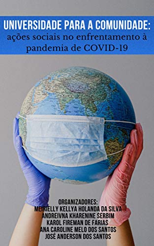 Capa do livro: Universidade para a comunidade: ações sociais no enfrentamento à pandemia de COVID-19 - Ler Online pdf