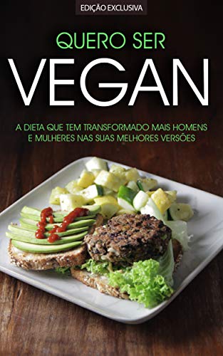 Livro PDF: VEGANO: A Dieta e Treino Vegan que Tem Transformado Homens e Mulheres Nas Suas Melhores Versões, Mais Magros, Mais Fortes e Mais Saudáveis s