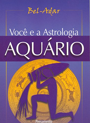 Capa do livro: Você e a Astrologia – Aquário - Ler Online pdf