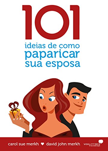 Capa do livro: 101 ideias de como paparicar sua esposa - Ler Online pdf