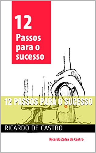 Capa do livro: 12 Passos para o Sucesso - Ler Online pdf