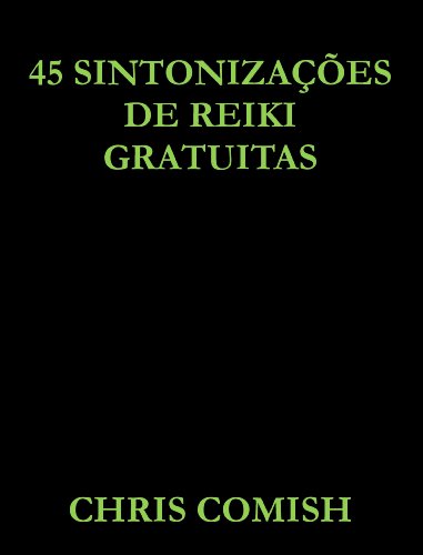 Capa do livro: 45 Sintonizações de Reiki Gratuitas - Ler Online pdf
