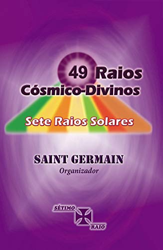 Capa do livro: 49 Raios Cósmico-Divinos, Sete Raios Solares - Ler Online pdf