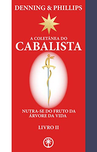 Capa do livro: A COLETÂNEA DO CABALISTA (Nutra-se do Fruto da Árvore da Vida Livro 2) - Ler Online pdf