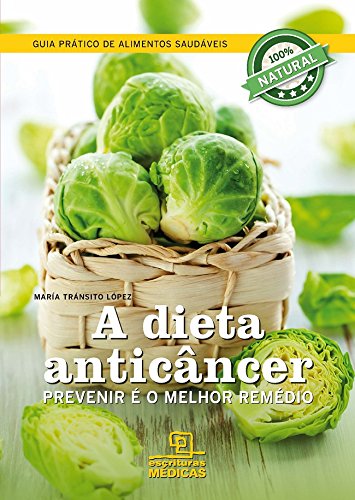 Livro PDF A dieta anticâncer