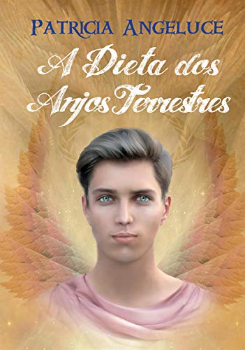 Capa do livro: A Dieta dos Anjos Terrestres - Ler Online pdf