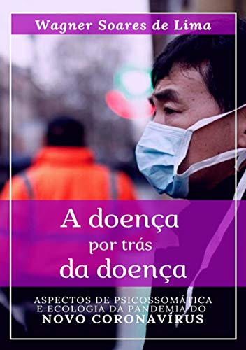 Capa do livro: A Doença Por Trás Da Doença - Ler Online pdf