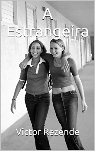Capa do livro: A Estrangeira (Contos para Adolescentes Livro 1) - Ler Online pdf