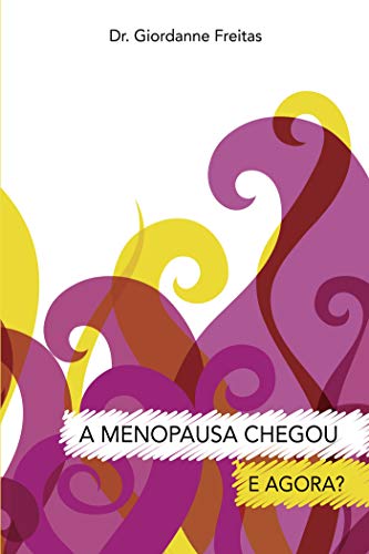 Capa do livro: A menopausa chegou – e agora? - Ler Online pdf