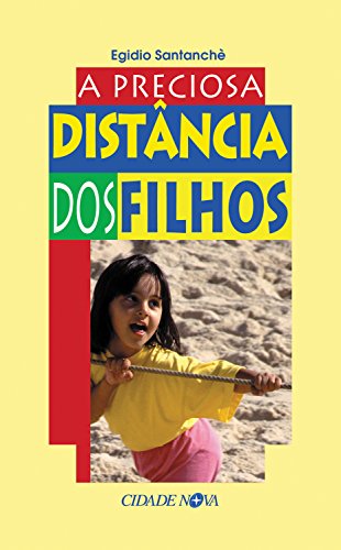 Capa do livro: A preciosa distância dos filhos - Ler Online pdf