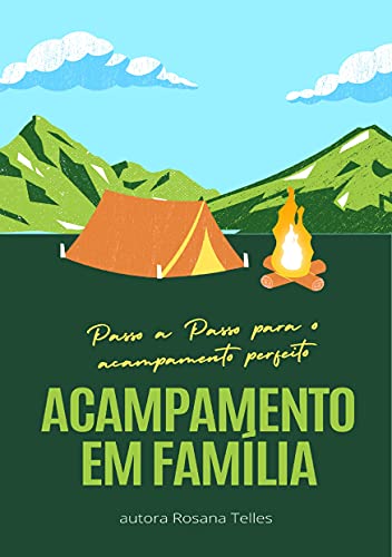 Livro PDF Acampamento em Família: Passo a passo para o acampamento perfeito