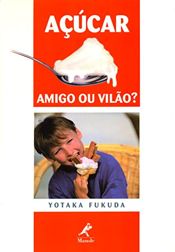 Capa do livro: Açúcar: Amigo ou Vilão? - Ler Online pdf