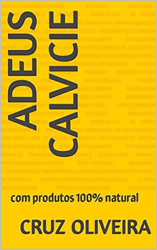 Capa do livro: Adeus calvicie : com produtos 100% natural - Ler Online pdf
