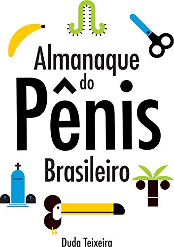 Capa do livro: Almanaque do pênis brasileiro - Ler Online pdf