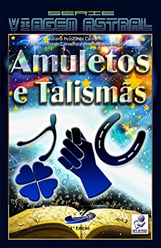 Capa do livro: Amuletos e Talismãs (Série Viagem Astral Livro 7) - Ler Online pdf