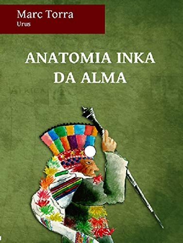 Capa do livro: ANATOMIA INCA DA ALMA - Ler Online pdf