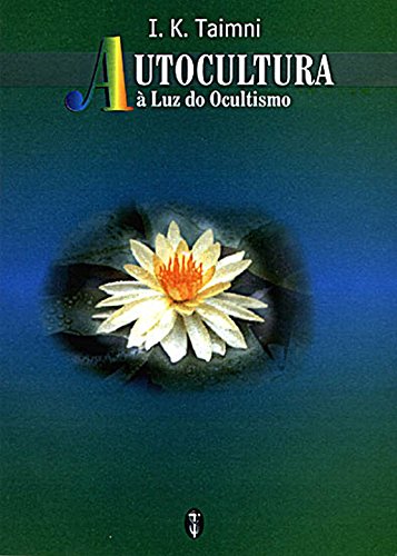 Capa do livro: Autocultura – À Luz do Ocultismo - Ler Online pdf