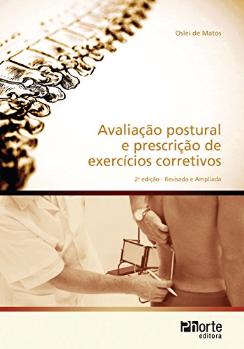 Capa do livro: Avaliação postural e prescrição de exercícios corretivos - Ler Online pdf