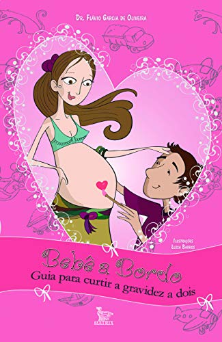 Capa do livro: Bebê a bordo: Guia para curtir a gravidez a dois - Ler Online pdf