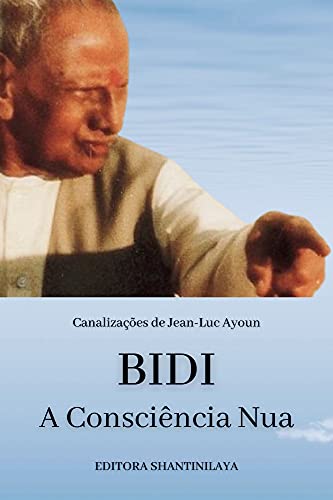 Livro PDF BIDI: A Consciência Nua (Canalizações de Jean-Luc Ayoun)
