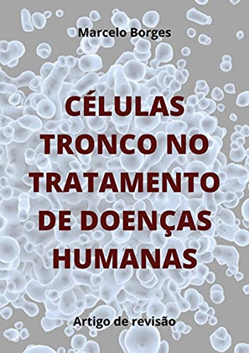Livro PDF: Células Tronco No Tratamento De Doenças Humanas