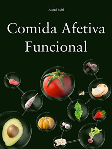 Capa do livro: Comida Afetiva Funcional: A comida saudável e nutritiva aliada as lembranças da comida de avó - Ler Online pdf