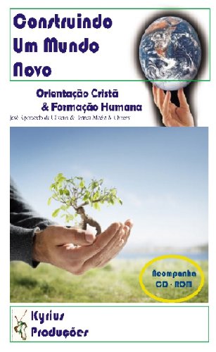 Capa do livro: Construindo um mundo novo – Orientação para a vida (Formação Humana e Temas Transversais Livro 1) - Ler Online pdf