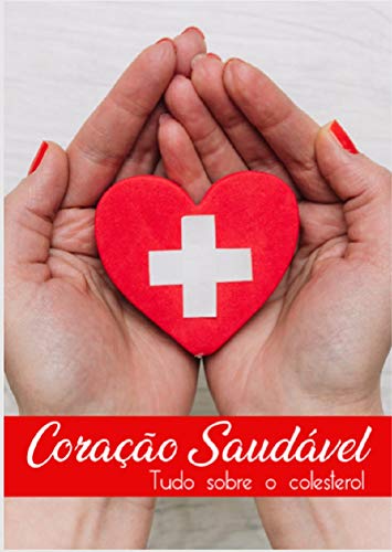 Capa do livro: Coração saudável: Tudo sobre Colesterol - Ler Online pdf