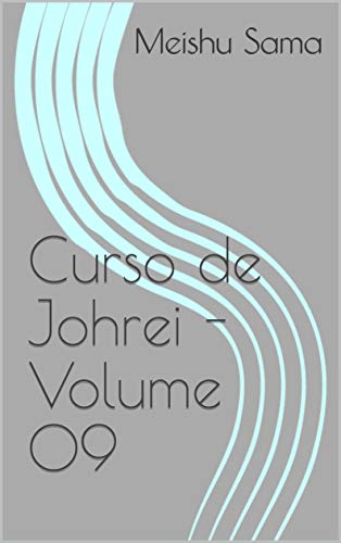 Capa do livro: Curso de Johrei – Volume 09 - Ler Online pdf